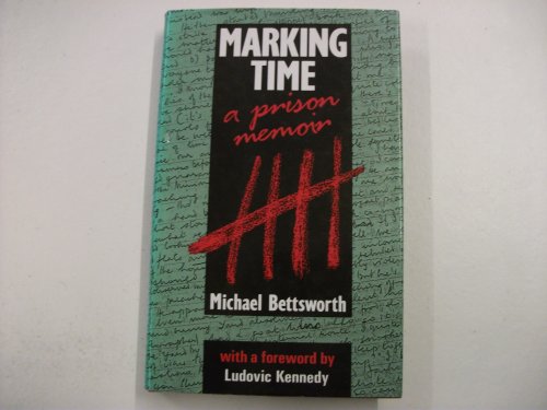 Imagen de archivo de Marking Time: A prison memoir. With a foreword by Ludovic Kennedy a la venta por G. & J. CHESTERS
