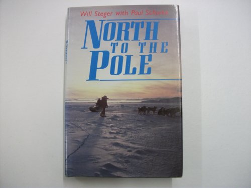 Imagen de archivo de North to the Pole a la venta por Monroe Street Books