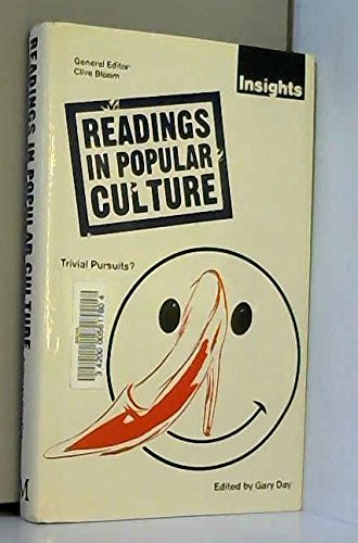 Readings in Popular Culture: Trivial Pursuits ? (9780333475225) by Gary Day
