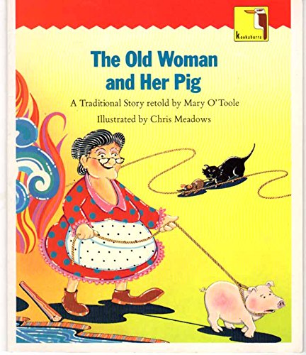 Imagen de archivo de The Old Woman and Her Pig (Kookaburra) a la venta por WorldofBooks