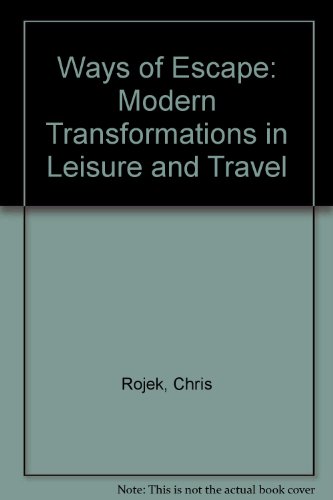 Imagen de archivo de Ways of Escape: Modern Transformations in Leisure and Travel a la venta por Anybook.com