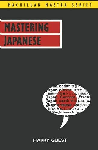 Mastering Japanese - Complete Pack (Macmillan Master Series (Languages)) (9780333476314) by Guest, Harry