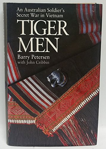 Stock image for Tiger Men: An Australian Soldier's Secret War in Vietnam for sale by Arete Books