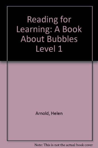 A Book About Bubbles (Reading for Learning) (9780333479964) by Arnold, Helen