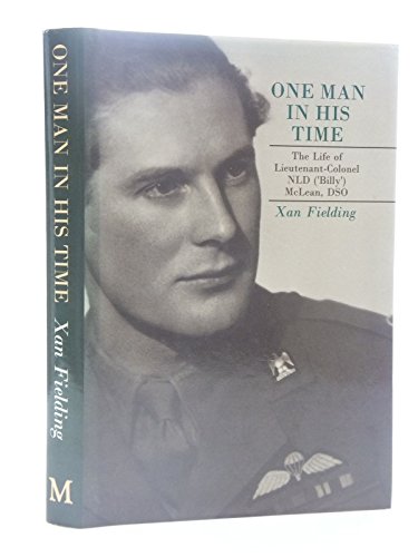 One Man in His Time: The Life of "Billy" McLean (9780333480472) by Fielding, Xan