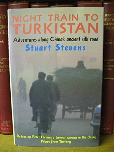 Beispielbild fr Night Train to Turkistan: Adventures Along China's Ancient Silk Road zum Verkauf von WorldofBooks