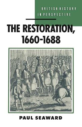 The Restoration (British history in perspective) (9780333480526) by Seaward, Paul