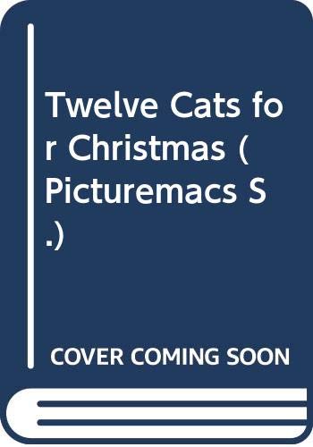Beispielbild fr Twelve Cats For Christmas. zum Verkauf von Antiquariat J. Hnteler