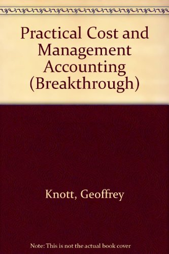 Practical Cost and Management Accounting (9780333481394) by Knott, G.