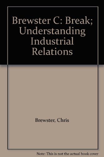 Stock image for Understanding Industrial Relations (Breakthrough S.) for sale by Goldstone Books