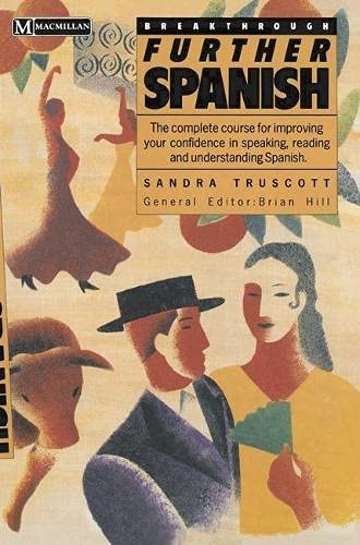 Stock image for Breakthrough Further Spanish (Breakthrough Language S.) for sale by WorldofBooks