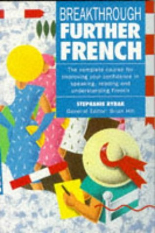 Beispielbild fr Breakthrough Further French (Breakthrough Language S.) zum Verkauf von AwesomeBooks