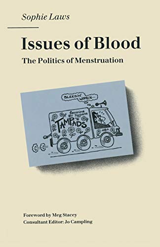 Beispielbild fr Issues of Blood: The Politics of Menstruation zum Verkauf von WorldofBooks