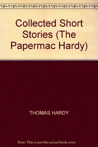 Beispielbild fr Collected Short Stories (The Papermac Hardy) zum Verkauf von AwesomeBooks