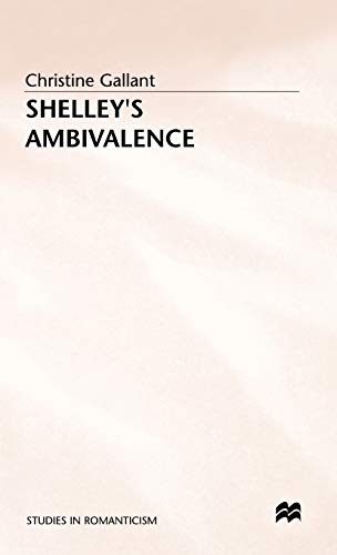 9780333482957: Shelleys Ambivalence (Studies in Romanticism)