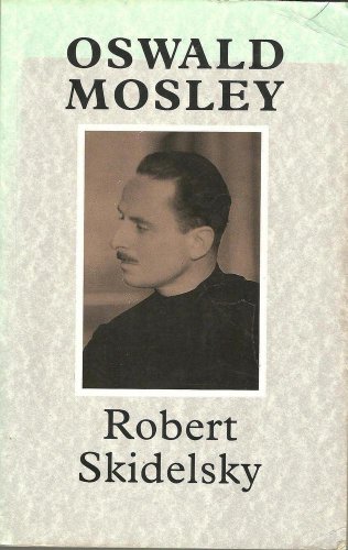 9780333483749: Oswald Mosley