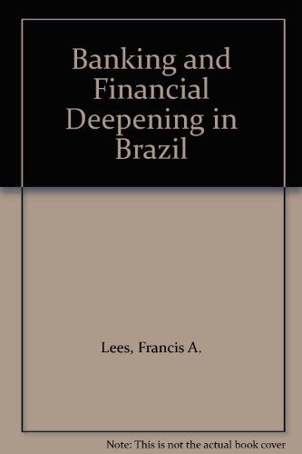 Stock image for Banking and Financial Deepening in Brazil for sale by Better World Books