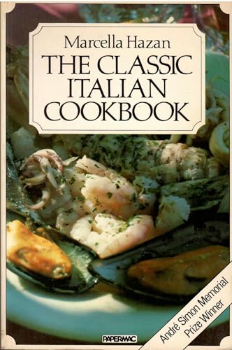 9780333485187: The classic Italian cookbook: the art of Italian cooking and the Italian art of eating