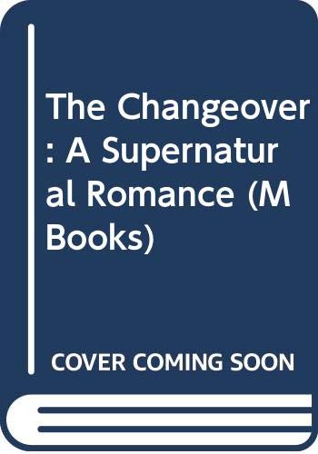 Stock image for The Changeover: A Supernatural Romance (M Books) for sale by AwesomeBooks