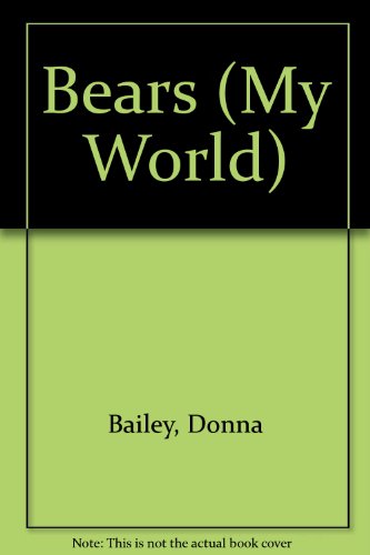 Bears (My World) (9780333486672) by Butterworth, Christine