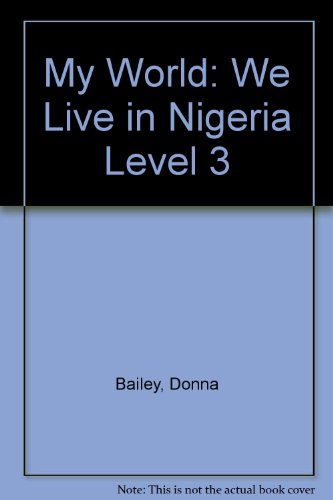 Beispielbild fr My World: We Live in Nigeria Level 3 zum Verkauf von AwesomeBooks