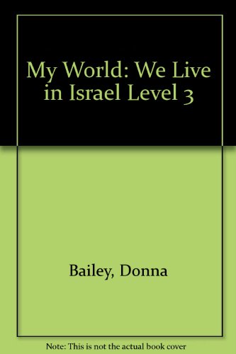 Beispielbild fr My World: We Live in Israel Level 3 zum Verkauf von AwesomeBooks