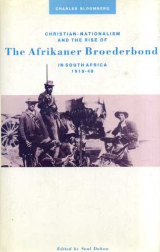 9780333487068: Christian Nationalism and the Rise of the Afrikaner Broederbond in South Africa, 1918-48