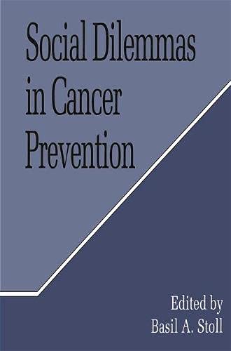 Beispielbild fr Social Dilemmas in Cancer Prevention zum Verkauf von AwesomeBooks