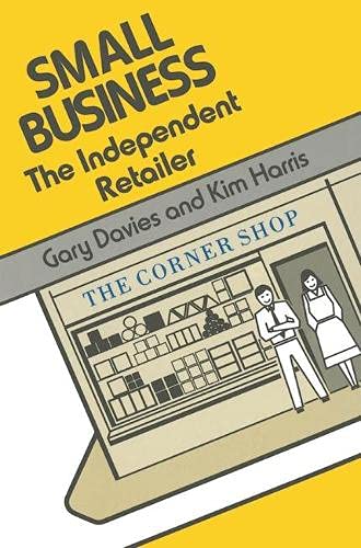 Imagen de archivo de Small Business: The Independent Retailer a la venta por Anybook.com