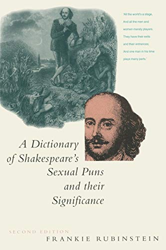 Stock image for A Dictionary of Shakespeare?s Sexual Puns and Their Significance for sale by Brit Books