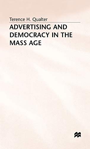 Imagen de archivo de Advertising and Democracy in the Mass Age a la venta por Atticus Books