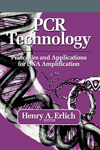 Stock image for PCR Technology : Principles and Applications for DNA Amplification for sale by Better World Books