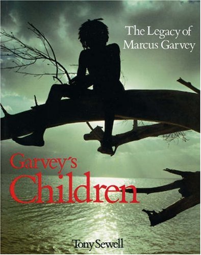 Stock image for Garvey's Children: The Legacy of Marcus Garvey for sale by St Vincent de Paul of Lane County