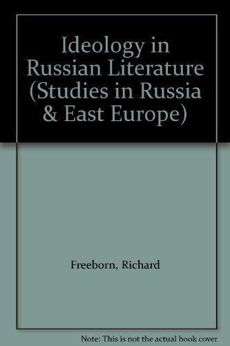 Ideology in Russian Literature (Studies in Russia & East Europe) (9780333491270) by Richard Freeborn