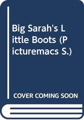 Big Sarah's Little Boots (Picturemacs) (9780333491720) by Bourgeois, Paulette