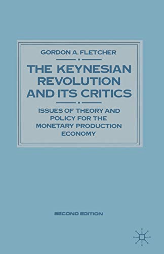 Stock image for Keynesian Revolution and Its Critics: Issues of Theory and Policy for the Monetary Production Economy (Keynesian Studies) for sale by Phatpocket Limited
