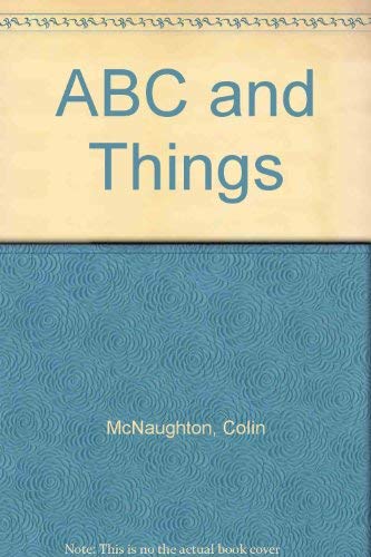 Stock image for ABC and things. for sale by mcgbooks