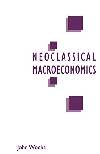 9780333493823: A Critique of Neoclassical Macroeconomics