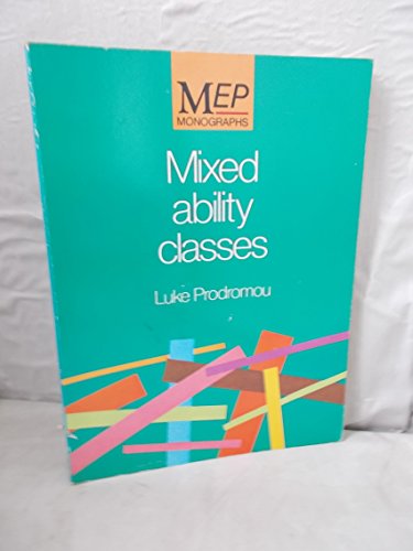 Imagen de archivo de Mep Monographs: Mixed Ability Classes a la venta por Better World Books: West