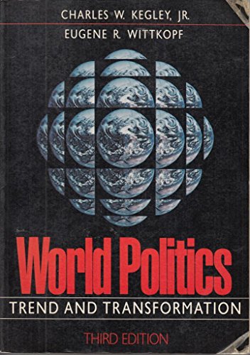 Imagen de archivo de World Politics: Trend and Transformation a la venta por Goldstone Books