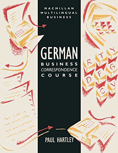 Beispielbild fr German Business Correspondence Course (Macmillan multilingual business series) zum Verkauf von WorldofBooks