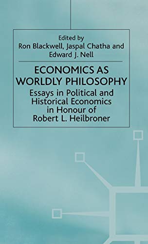 9780333494776: Economics as Worldly Philosophy (Essays in Political and Historical Economics in Honour of Ro)