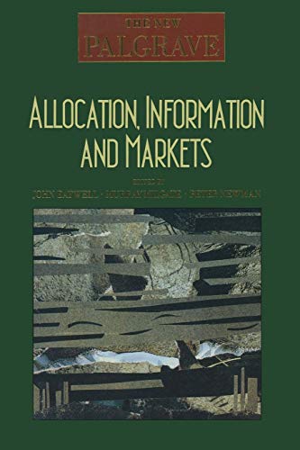 The New Palgrave: Allocation, Information And Markets