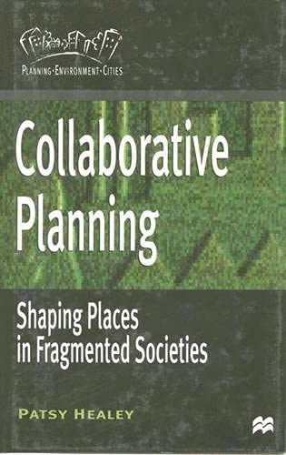 9780333495735: Collaborative Planning: Shaping Places in Fragmented Societies (Planning, Environment, Cities S.)