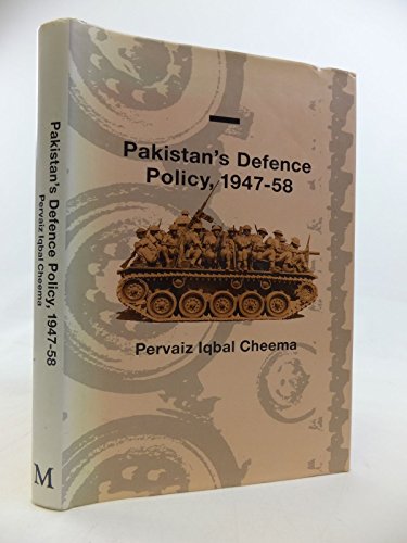 9780333496084: Pakistan's Defence Policy, 1947-58