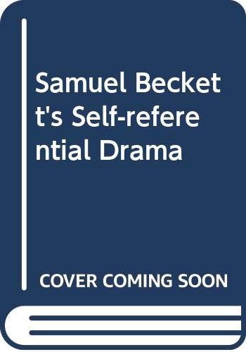 9780333496411: Samuel Beckett's Self-referential Drama
