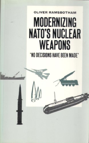 Beispielbild fr Modernizing N. A. T. O.'s Nuclear Weapons zum Verkauf von WorldofBooks