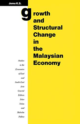 Imagen de archivo de Growth and Structural Change in the Malaysian Economy (Studies in the Economies of East and South-East Asia) a la venta por Shadow Books