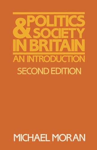 Politics and Society in Britain: An Introduction (9780333497982) by Unknown Author