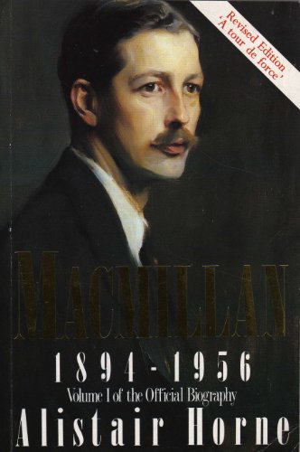 Imagen de archivo de Harold Macmillan: 1894-1956: Volume 1: The Making of a Prime Minister: 001 a la venta por WorldofBooks